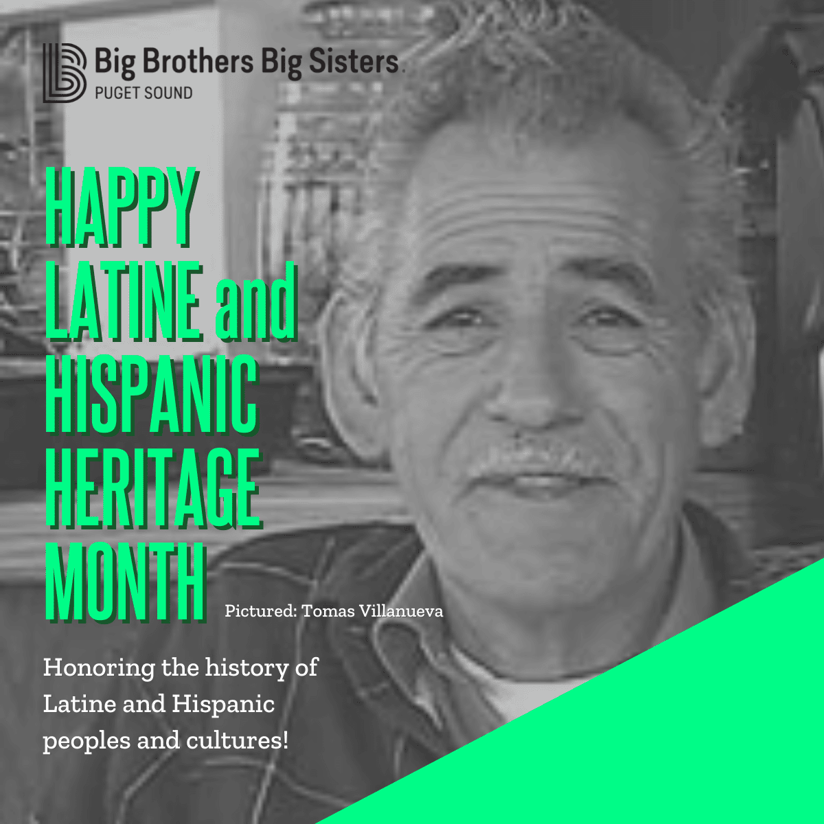Black and white image of local activist Tomas Villanueva with text overlay saying happy Latine and Hispanic Heritage month.